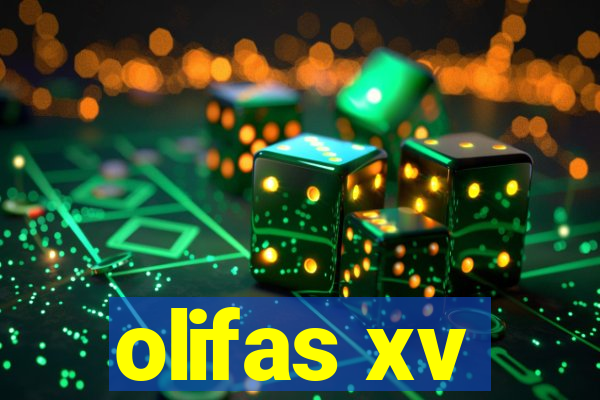 olifas xv